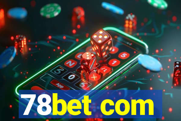 78bet com